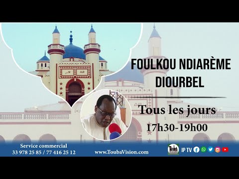 (🛑DIRECT-DIOURBEL) Foulkou Ndiaréme J/21 Ramadan 1442 H 2021