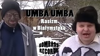 Miniatura del video "05. Bombass Records - UMBA UMBA (Rasizm w Białymstoku)"