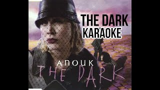 Anouk  - The Dark (Karaoke)