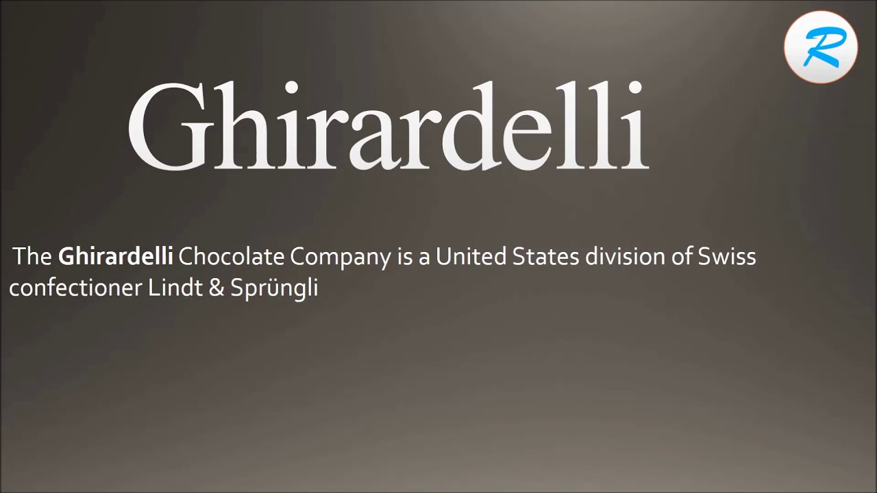 How to pronounce Ghirardelli YouTube