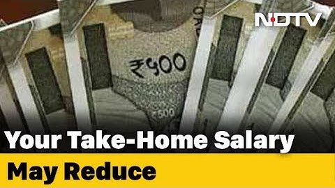 Your Take-Home Salary May Reduce From April Next Year