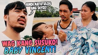 Baby Vincent Wag Kang Susuko Malapit Na