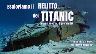 Esploriamo il RELITTO del TITANIC a quasi 4000 metri di profondità!(Dive deep to Titanic Wrenck)