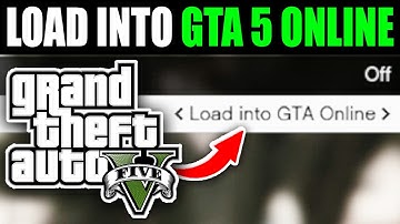 How To Load Into GTA 5 Online & Skip Story Mode - Easy Guide
