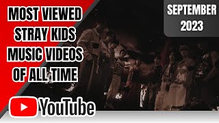 [TOP 50] MOST VIEWED STRAY KIDS MUSIC VIDEOS ON YOUTUBE OF ALL TIME | SEPTEMBER 2023