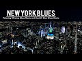 New York Blues Music - Relaxing Whiskey Blues and Best Of Slow Blues/Rock - Smooth Blues Music