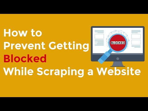 How to Prevent Getting Blocked while Scraping a Website