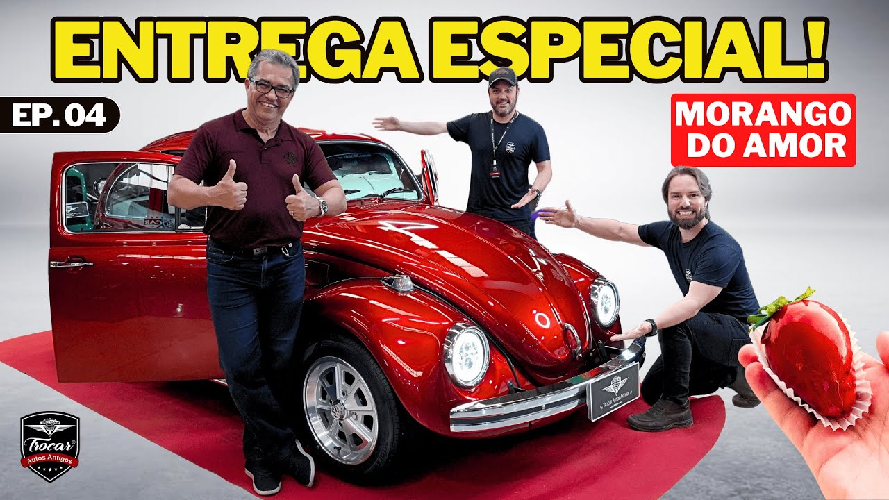 ENTREGA INESQUECÍVEL! ❤️ Fusca 1979 “Morango do Amor” no TAPETE VERMELHO | Ep.04