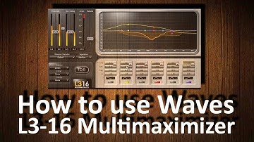 How to start using Waves L316 Multimaximizer