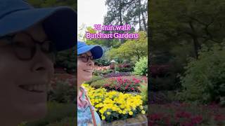 Quick walk at Butchart Gardens August 2, 2026