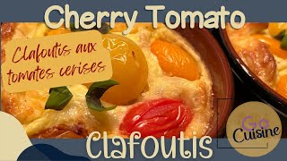 Page to Plate: Clafoutis aux tomates cerise - Tomato Clafoutis with basil and mozzarella
