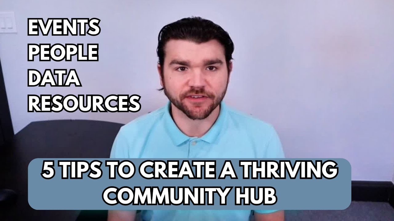 5 Tips to Create a Thriving Community Hub - YouTube