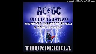 AC DC Vs Gigi D'Agostino   ThunderBla (ANDYRAVE  UMBERTO BALZANELLI  MICHELLE MASHUP) Resimi