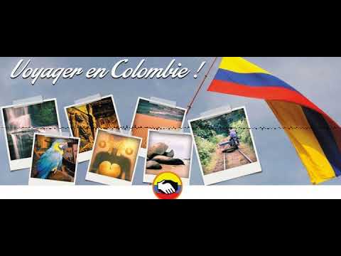 Colombie : ce qu&rsquo;il faut savoir avant de partir y voyager ou y vivre !