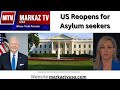 Us asylum law now open  markaz tv usa