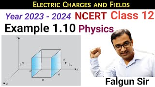 Example 1.10 | NCERT | Class 12 | Physics | Chapter 1 | Electric Charges and Fields