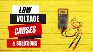 Low Voltage in Home? Here's What you Need to Know!