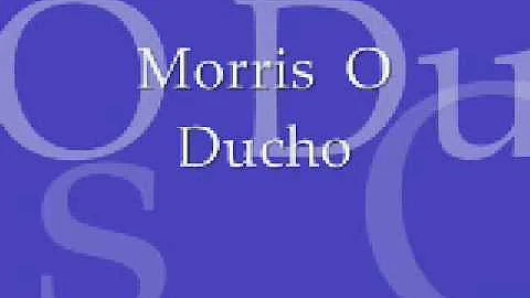 Morris O ducho