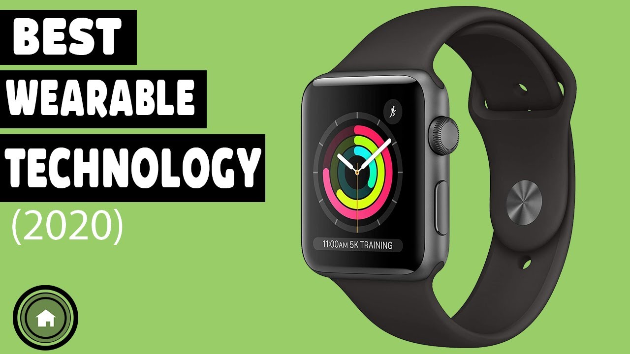 Wearable Technology: Top 5 Best Wearable Technology 2020 (NEW)