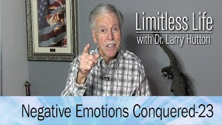 Negative Emotions—Conquered! – Part 23