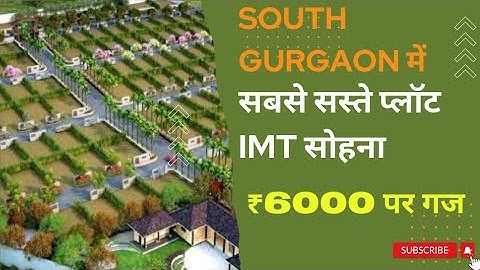 cheapest plot in IMT SOHNA| south Gurgaon #cheap #sohnaroad #sohna #ownproperties