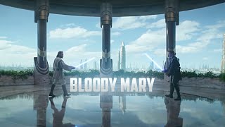 Anakin & Obi-Wan Edit | Bloody Mary