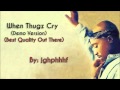 2Pac - When Thugz Cry (Demo Version) (Best Quality)