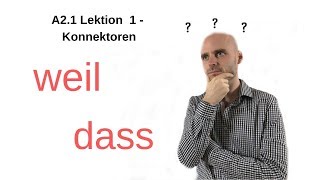 Deutschkurs A2 - Konnektoren weil + dass