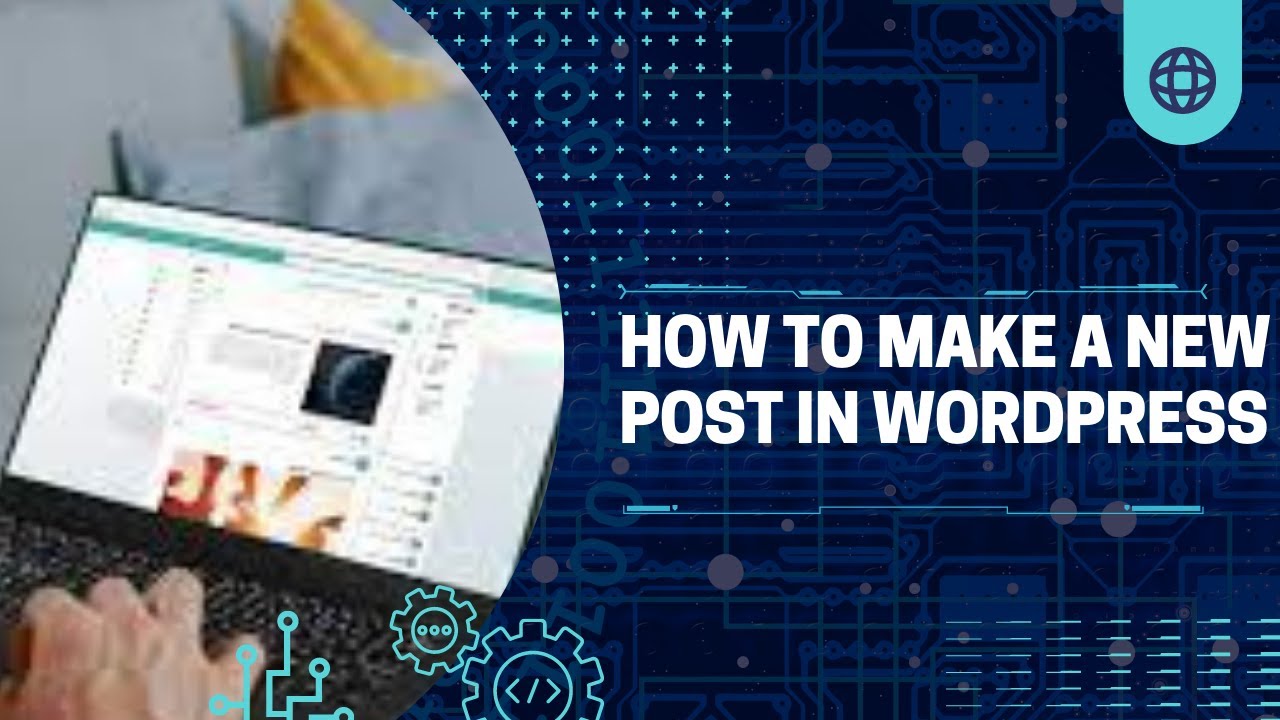 How to Make a New Post in WordPress - YouTube