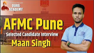 AFMC Pune Selected Candidate Interview Maan Singh | Ours Academy Hisar