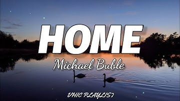 Thumbnail of Michael Buble - Home (Lyrics)🎶