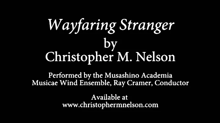 Wayfaring Stranger by Christopher M. Nelson