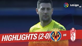 Highlights Villarreal CF vs Granada CF (2-0)