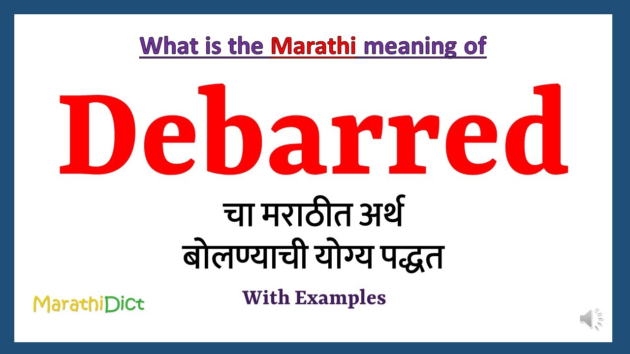 Debarred Meaning In Marathi Debarred Debarred In Marathi Debarred Meaning In Marathi Debarred Debarred In Marathi