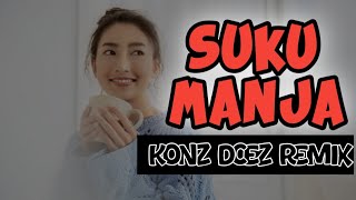 Download Lagu REMIX SUKU MANJA🔥((LAGU JOGET TERBARU)) BY KONZ DCEZ MP3 Download Lagu REMIX SUKU MANJA🔥((LAGU JOGET TERBARU)) BY KONZ DCEZ MP3