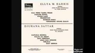 Ellya Kadam, M Harris, Djuhana Sattar | Lagu Lagu menggores Hati | Full Album