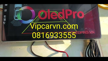 [Vipcarvn.com] Oled A5 P450 | Hướng dẫn bật tắt quạt gió, bật tắt cam lùi (vào lùi không hiện cam)