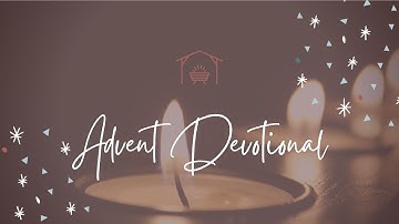 Advent Devotional: Day 1