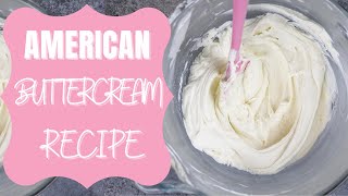 How To Make The Best American Buttercream Chelsweets