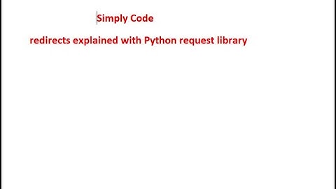 Python Requests   redirect workings explained