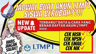 INFORMASI TERBARU PEMBUATAN AKUN LTMPT SISWA, DATA DAN CARA MEMBUAT AKUN LTMPT 2022 | TIPS SNMPTN