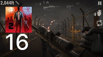INTO THE DEAD 2 : Gameplay Walkthrough Part 16 (IOS,Android)