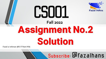CS001 assignment no 2 solution fall 2022 | cs001 assignment 2 solution | cs001 assignment solution