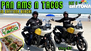 Pan Americas and Tacos! Daytona Day 5  Vlog 65