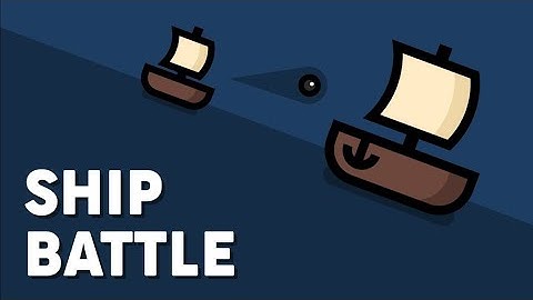 2 player game( ship battle)