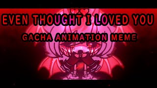 !blood, shakes, knife! Even thought i loved you II gacha animation meme II Live2d