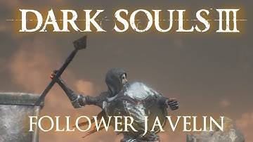Follower Javelin Moveset (Dark Souls 3)