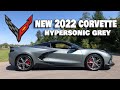 NEW HYPERSONIC GREY for 2022 C8 CORVETTE & YOUR BEAUTIFUL RIDES