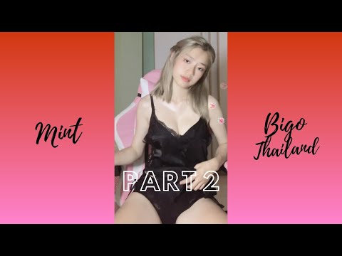 Mint #3 | part 2 | Bigo Thailand
