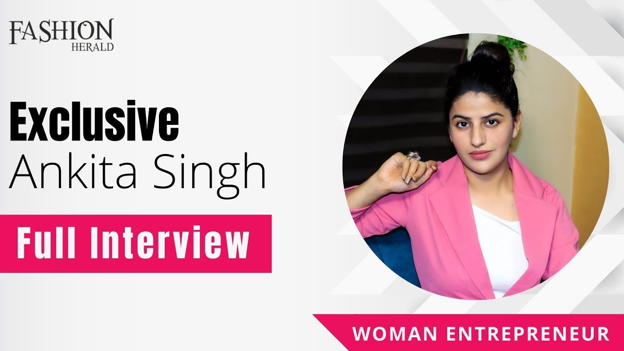 Exclusive with Ankita Singh of Blush & Glam Salon And Academy Lucknow